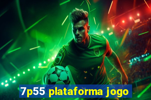 7p55 plataforma jogo